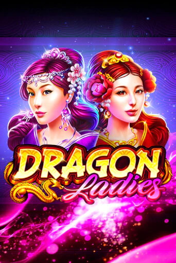 Играть в слот Dragon Ladies бесплатно онлайн | Азино Три Топора