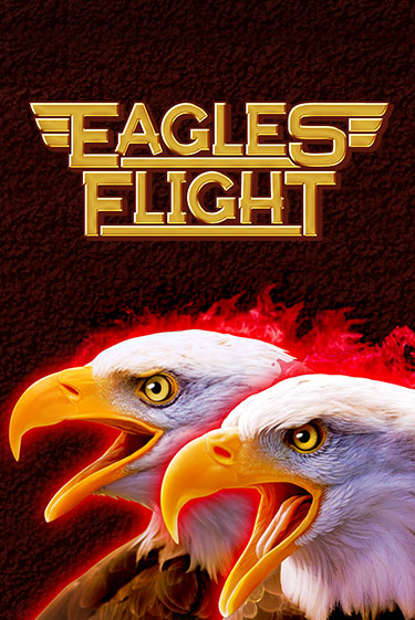 Играть в слот Eagles Flight бесплатно онлайн | Азино Три Топора
