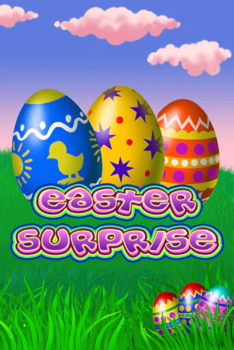 Играть в слот Easter Surprise бесплатно онлайн | Азино Три Топора