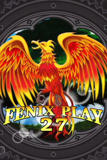 Играть в слот Fenix Play 27 бесплатно онлайн | Азино Три Топора