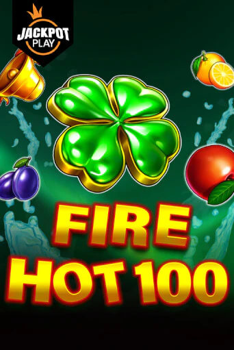 Играть в слот Fire Hot 100 Jackpot Play бесплатно онлайн | Азино Три Топора
