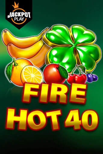 Играть в слот Fire Hot 40 Jackpot Play бесплатно онлайн | Азино Три Топора