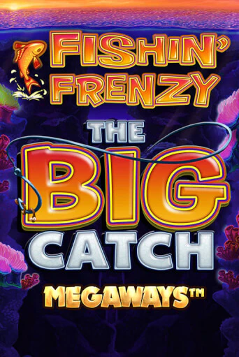 Играть в слот Fishin Frenzy Big Catch Megaways бесплатно онлайн | Азино Три Топора