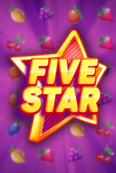 Играть в слот Five Star бесплатно онлайн | Азино Три Топора