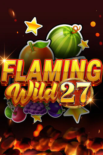 Играть в слот Flaming Wild 27 бесплатно онлайн | Азино Три Топора