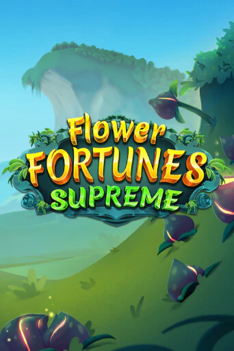 Играть в слот Flower Fortunes Supreme бесплатно онлайн | Азино Три Топора