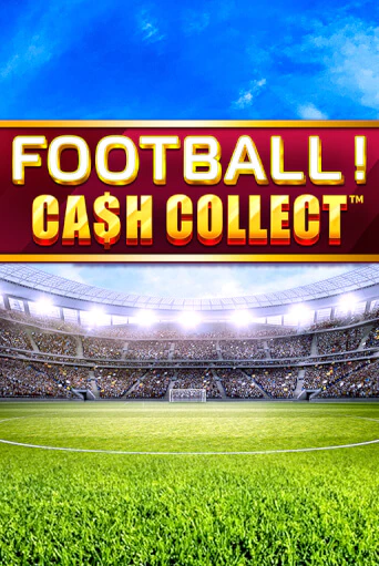 Играть в слот Football - Cash Collect бесплатно онлайн | Азино Три Топора