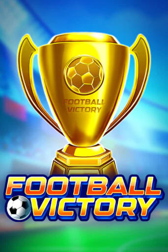 Играть в слот Football Victory бесплатно онлайн | Азино Три Топора