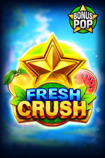 Играть в слот Fresh Crush бесплатно онлайн | Азино Три Топора