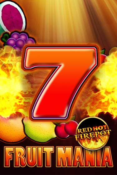 Играть в слот Fruit Mania Red Hot Firepot бесплатно онлайн | Азино Три Топора