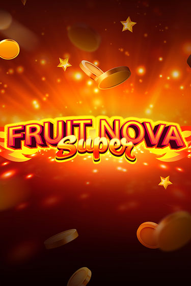 Играть в слот Fruit Super Nova бесплатно онлайн | Азино Три Топора
