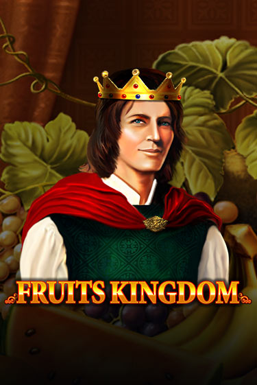 Играть в слот Fruits Kingdom бесплатно онлайн | Азино Три Топора