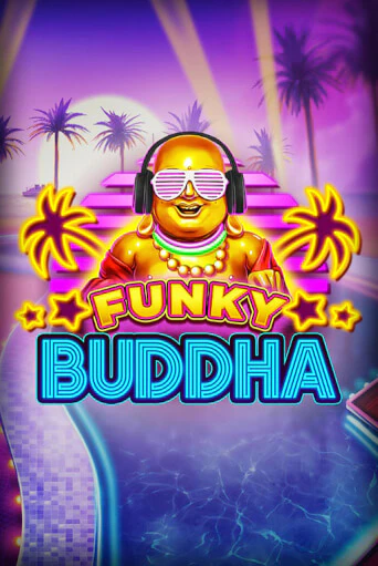 Играть в слот Funky Buddha бесплатно онлайн | Азино Три Топора