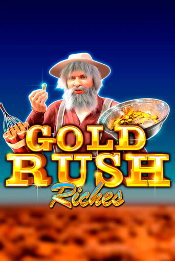 Играть в слот Gold Rush Riches бесплатно онлайн | Азино Три Топора
