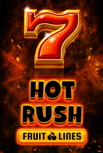 Играть в слот HOT RUSH Fruit Lines бесплатно онлайн | Азино Три Топора