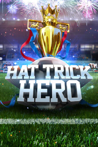 Играть в слот Hat Trick Hero бесплатно онлайн | Азино Три Топора