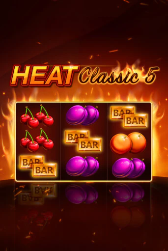Играть в слот Heat Classic 5 бесплатно онлайн | Азино Три Топора