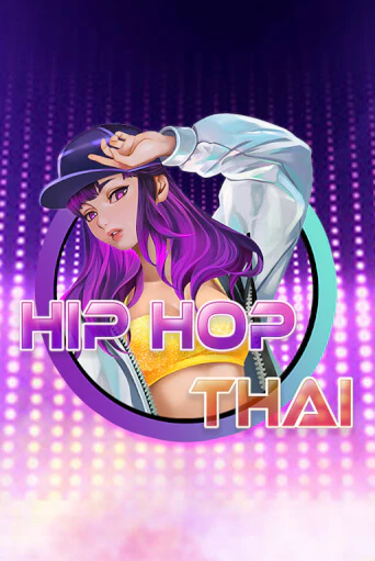 Играть в слот Hip Hop Thai бесплатно онлайн | Азино Три Топора