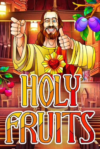 Играть в слот Holy Fruits бесплатно онлайн | Азино Три Топора