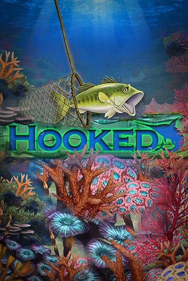 Играть в слот Hooked бесплатно онлайн | Азино Три Топора