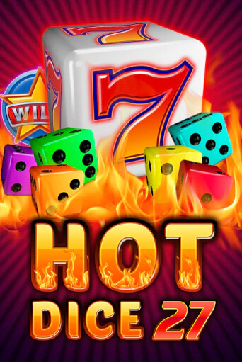 Играть в слот Hot Dice 27 бесплатно онлайн | Азино Три Топора