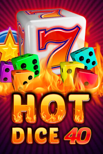 Играть в слот Hot Dice 40 бесплатно онлайн | Азино Три Топора