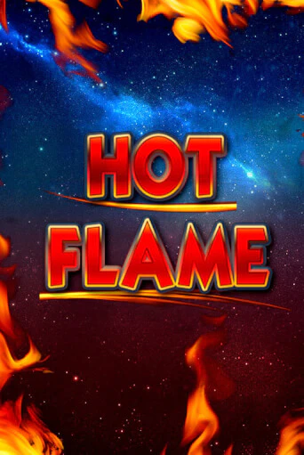 Играть в слот Hot Flame бесплатно онлайн | Азино Три Топора