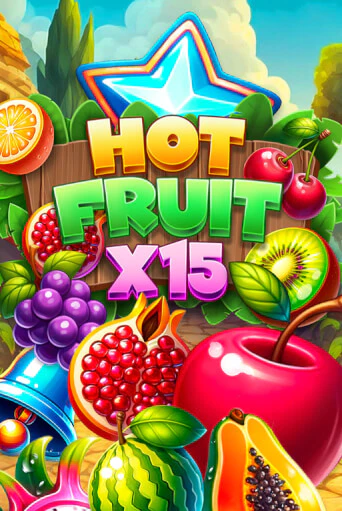 Играть в слот Hot Fruit x15 бесплатно онлайн | Азино Три Топора