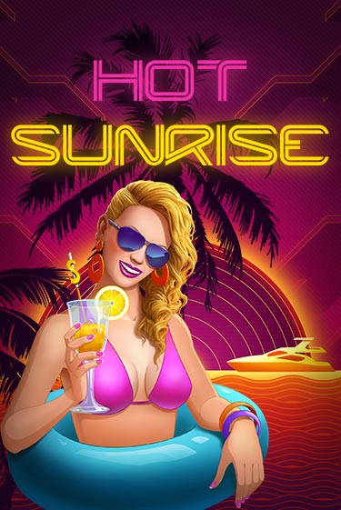 Играть в слот Hot Sunrise™ бесплатно онлайн | Азино Три Топора