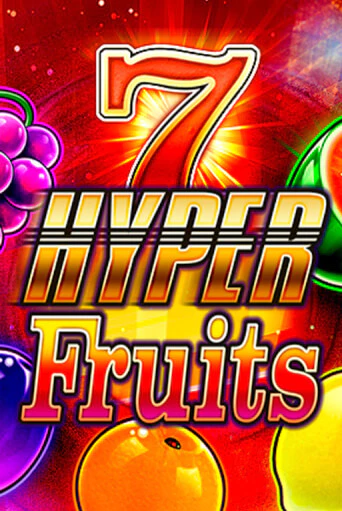 Играть в слот Hyper Fruits бесплатно онлайн | Азино Три Топора