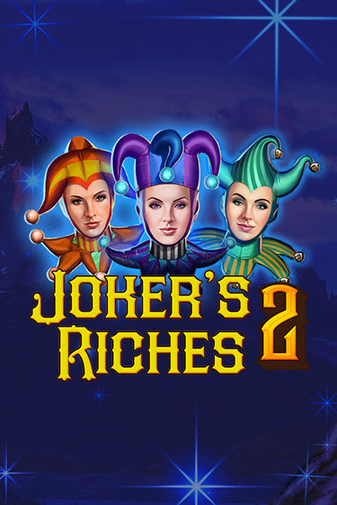 Играть в слот Joker's Riches 2 бесплатно онлайн | Азино Три Топора