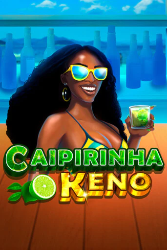 Играть в слот Caipirinha Keno бесплатно онлайн | Азино Три Топора