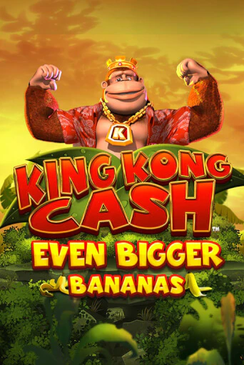 Играть в слот King Kong Cash Even Bigger Bananas бесплатно онлайн | Азино Три Топора
