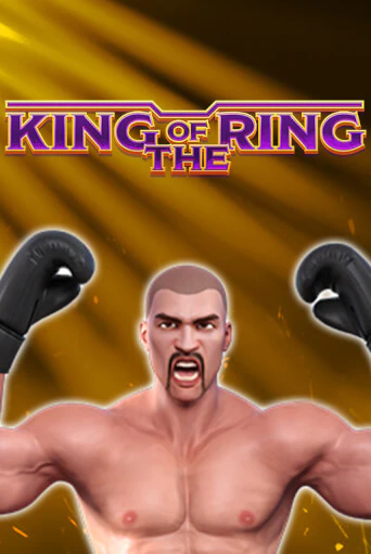 Играть в слот King Of The Ring бесплатно онлайн | Азино Три Топора