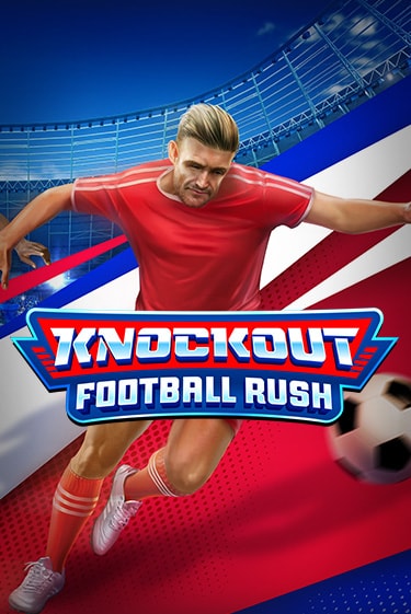 Играть в слот Knockout Football Rush бесплатно онлайн | Азино Три Топора
