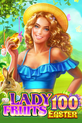 Играть в слот Lady Fruits Easter 100 бесплатно онлайн | Азино Три Топора
