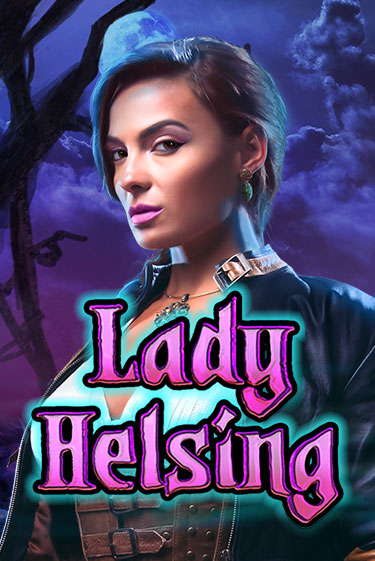 Играть в слот Lady Helsing бесплатно онлайн | Азино Три Топора