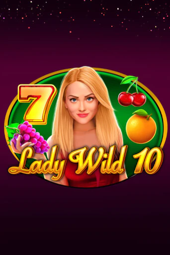 Играть в слот Lady Wild 10 бесплатно онлайн | Азино Три Топора