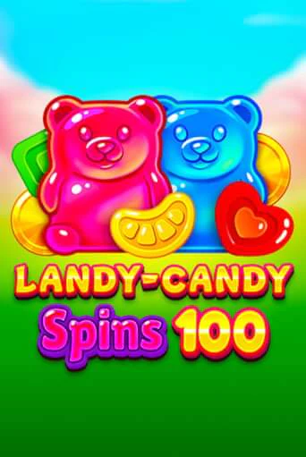 Играть в слот Landy-Candy Spins 100 бесплатно онлайн | Азино Три Топора