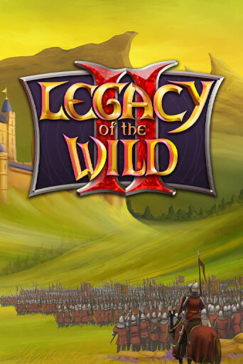 Играть в слот Legacy of the Wilds 2 бесплатно онлайн | Азино Три Топора