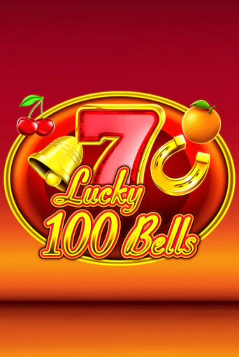Играть в слот Lucky 100 Bells бесплатно онлайн | Азино Три Топора