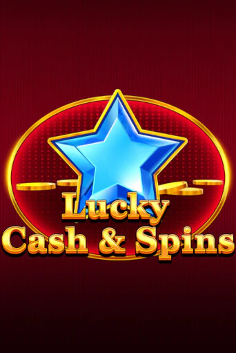 Играть в слот Lucky Cash And Spins бесплатно онлайн | Азино Три Топора