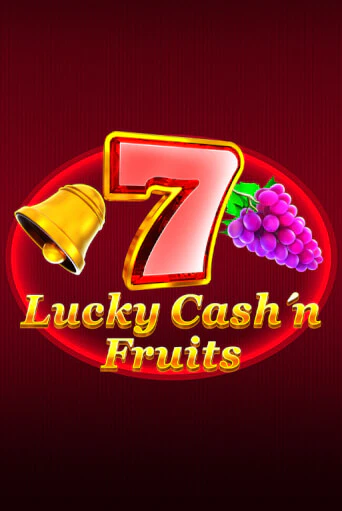 Играть в слот Lucky Cash'n'Fruit бесплатно онлайн | Азино Три Топора