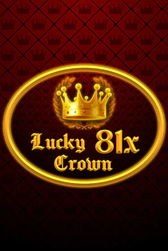 Играть в слот Lucky Crown 81x бесплатно онлайн | Азино Три Топора