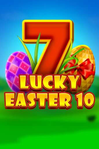 Играть в слот Lucky Easter 10 бесплатно онлайн | Азино Три Топора