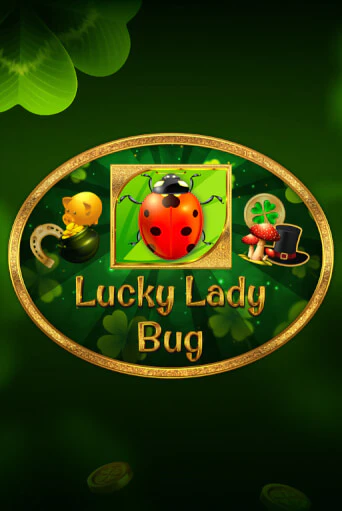 Играть в слот Lucky Lady Bug бесплатно онлайн | Азино Три Топора
