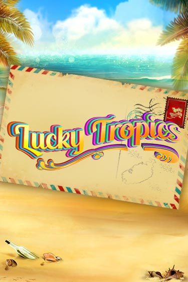 Играть в слот Lucky Tropics бесплатно онлайн | Азино Три Топора