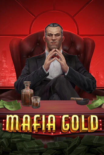 Играть в слот Mafia Gold бесплатно онлайн | Азино Три Топора