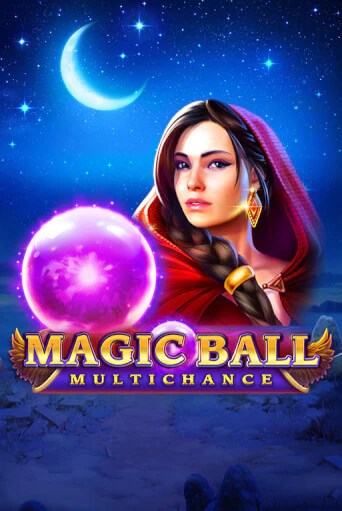 Играть в слот Magic Ball: Multichance бесплатно онлайн | Азино Три Топора