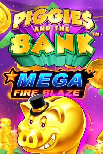 Играть в слот Mega Fire Blaze: Piggies and the Bank бесплатно онлайн | Азино Три Топора